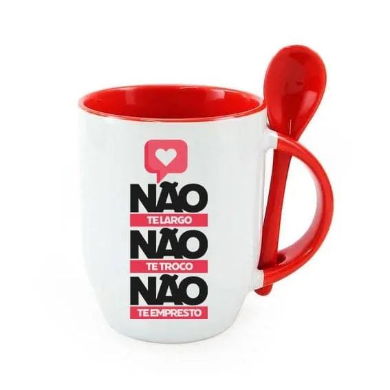 Não, não te largo, não te troco, não te empresto - Caneca com colher divertida para presentes.